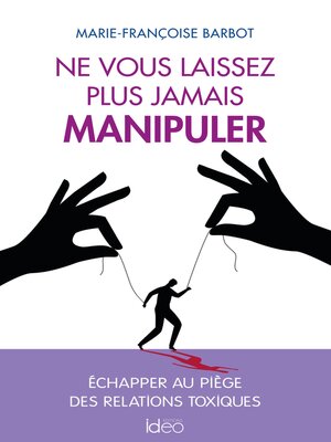 cover image of Ne vous laissez plus jamais manipuler